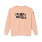 A peach colored sweatshirt with the words " weareone doneteam ".