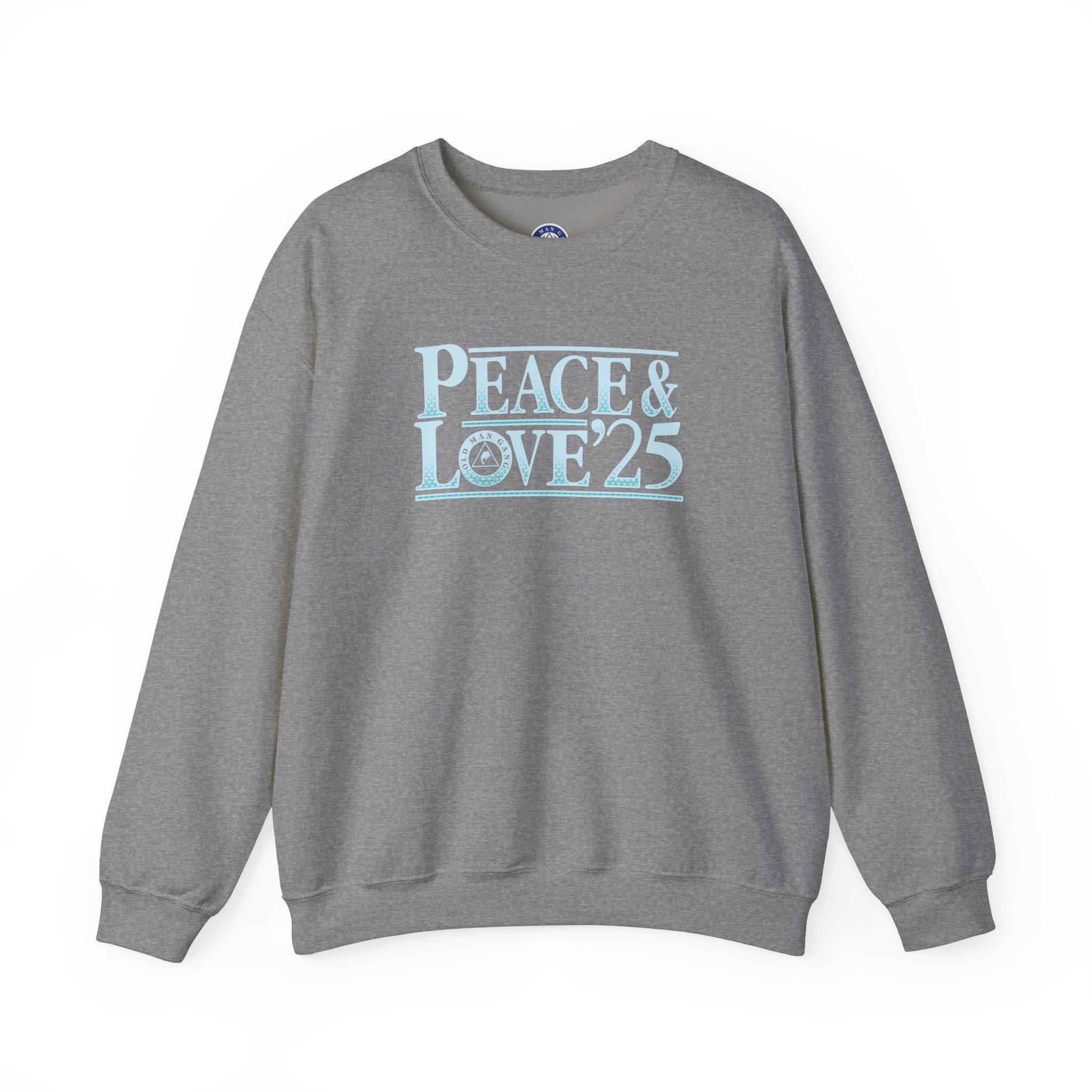 A gray sweatshirt with the words peace and love 2 5 written on it.