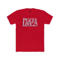 A red t-shirt with the words peace and love 2 5 written in white.