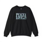 A black sweatshirt with the words peace and love 2 5 written on it.