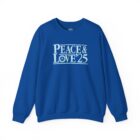 A blue sweatshirt with the words peace and love 2 5 written on it.