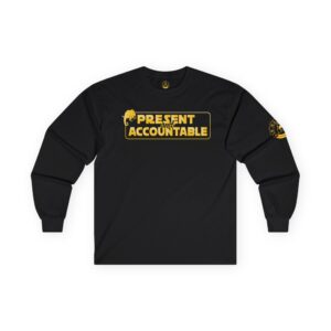 Present & Accountable Long Sleeve Tee