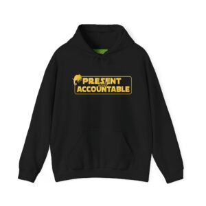 "Present Accountable" Heavy Blend™ Hoodie